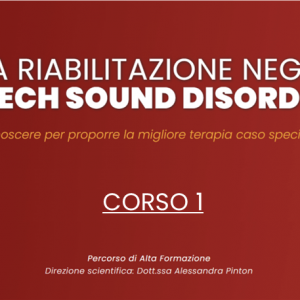 SPEECH SOUND DISORDERS - Corso 1 | Lâ€™ambito degli SSD