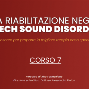 SPEECH SOUND DISORDERS - Corso 7 | Trattamento logopedico dei disturbi dello speech in situazione di bilinguismo