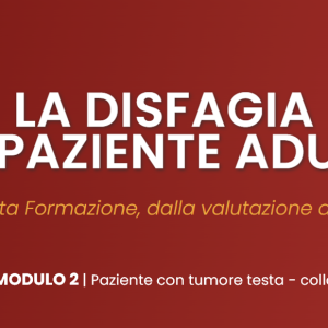 Modulo 2: Paziente con tumore testa-collo