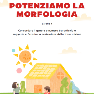 Potenziamo la morfologia - Livello 1